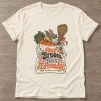 Natural Broomstick Vibes T-shirt — funny gym slogan, for women who train and laugh about it