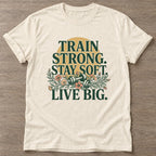 Natural Strong And Soft T-shirt — rest and recovery design, for women who train