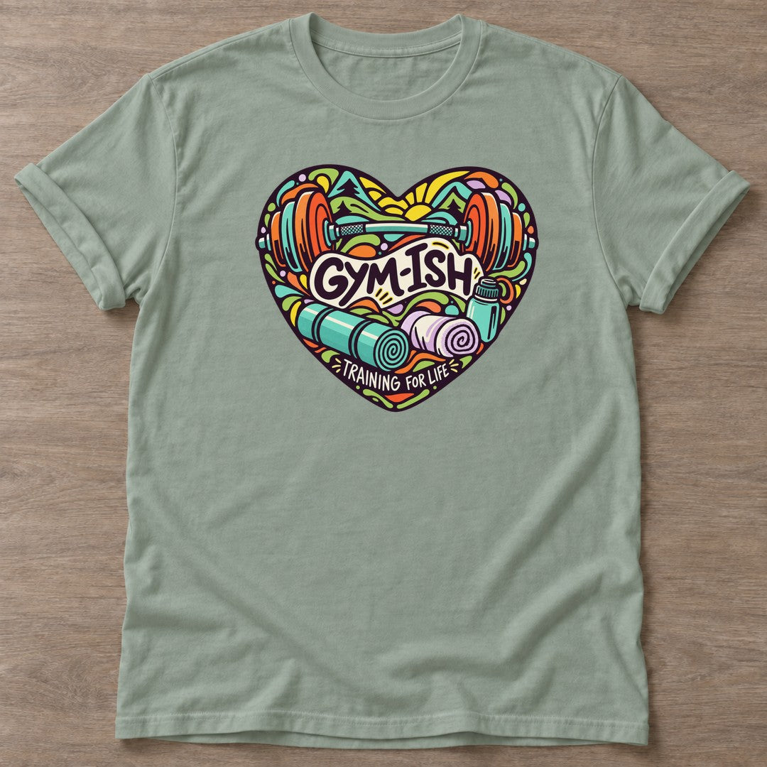 Sage Gym-ish Heart T-shirt — funny gym slogan, for women who train and laugh about it