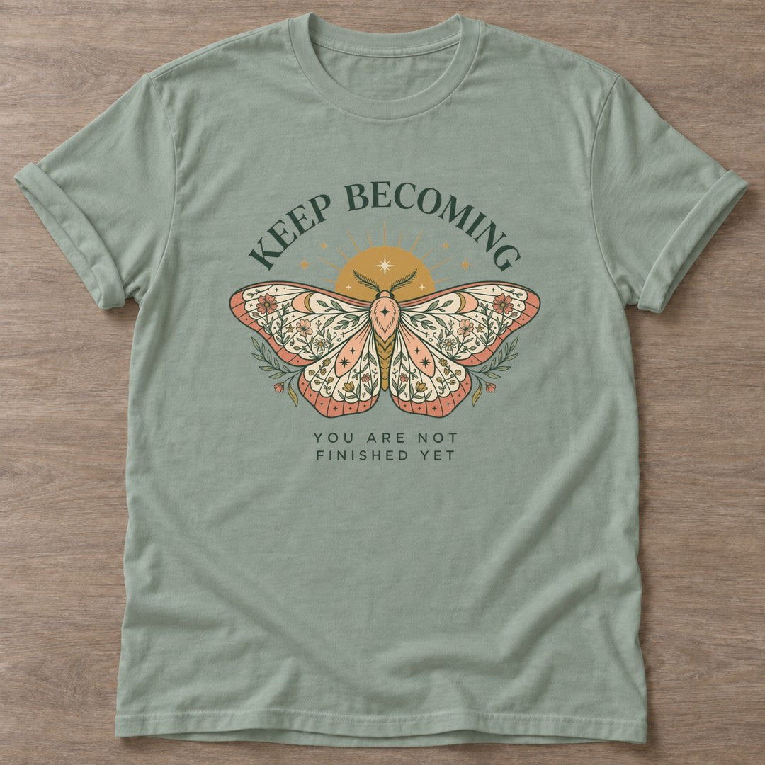Sage Unfinished Yet T-shirt — growth mindset design, for women building a habit