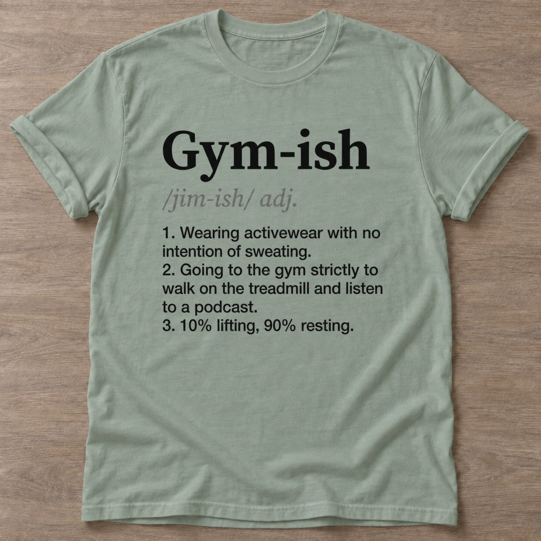 Sage Gym Casual T-shirt — funny gym slogan, for women who train and laugh about it
