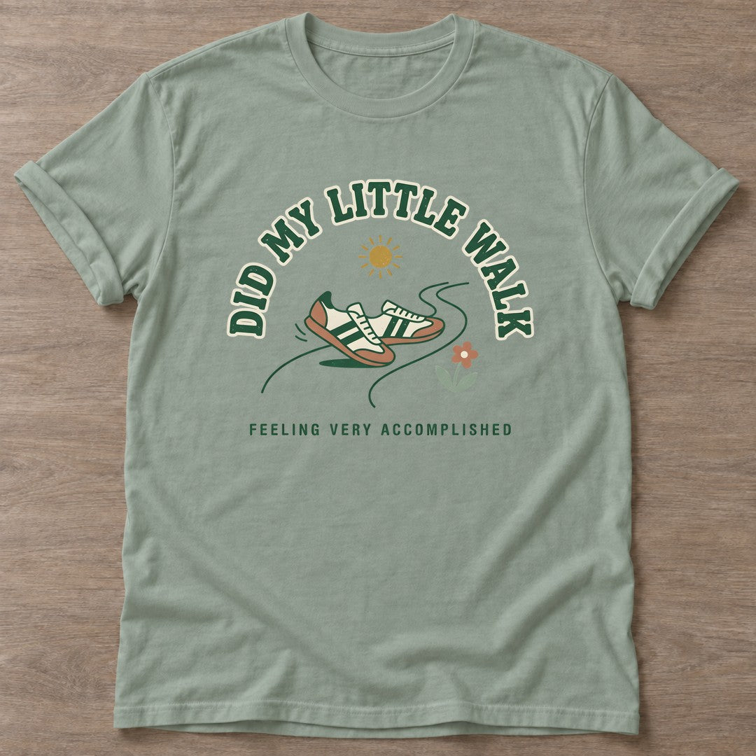 Sage Feeling Accomplished T-shirt — funny gym slogan, for women who train and laugh about it