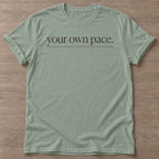 Sage Pace Life T-shirt — motivational slogan design, for women who train