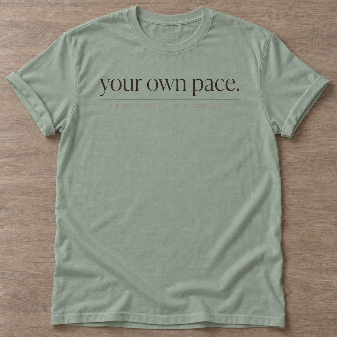Sage Pace Life T-shirt — motivational slogan design, for women who train
