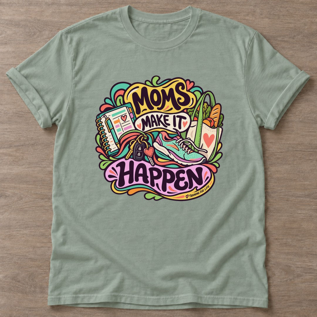 Sage Make It Happen T-shirt — motivational slogan design, for women who train