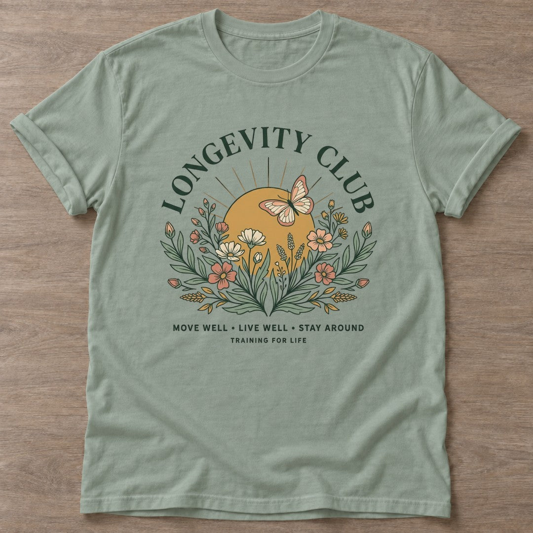 Sage Stay Around T-shirt — longevity training design, for women over 40