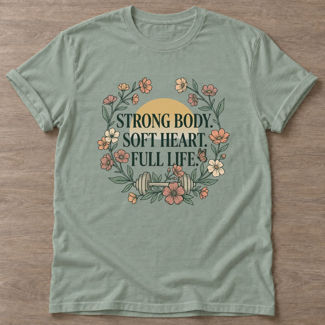 Sage Full Life Philosophy T-shirt — motivational slogan design, for women who train