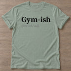 Sage Kinda Athletic T-shirt — funny gym slogan, for women who train and laugh about it