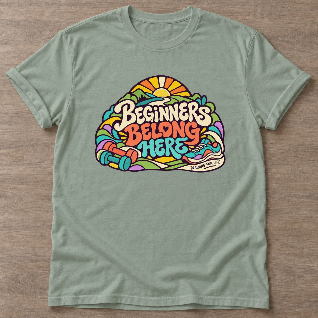 Sage Beginners Belong Here T-shirt — body positive design, for every body in the gym