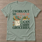 Sage Workout Payoff T-shirt — motivational slogan design, for women who train