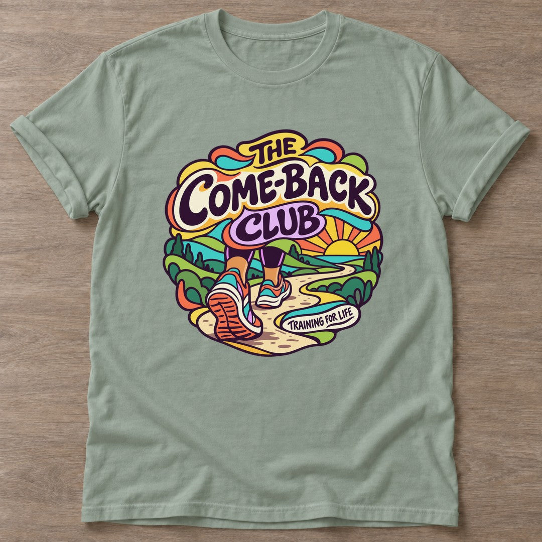Sage Comeback Club T-shirt — motivational slogan design, for women who train