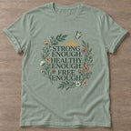 Sage Enough Movement T-shirt — motivational slogan design, for women who train