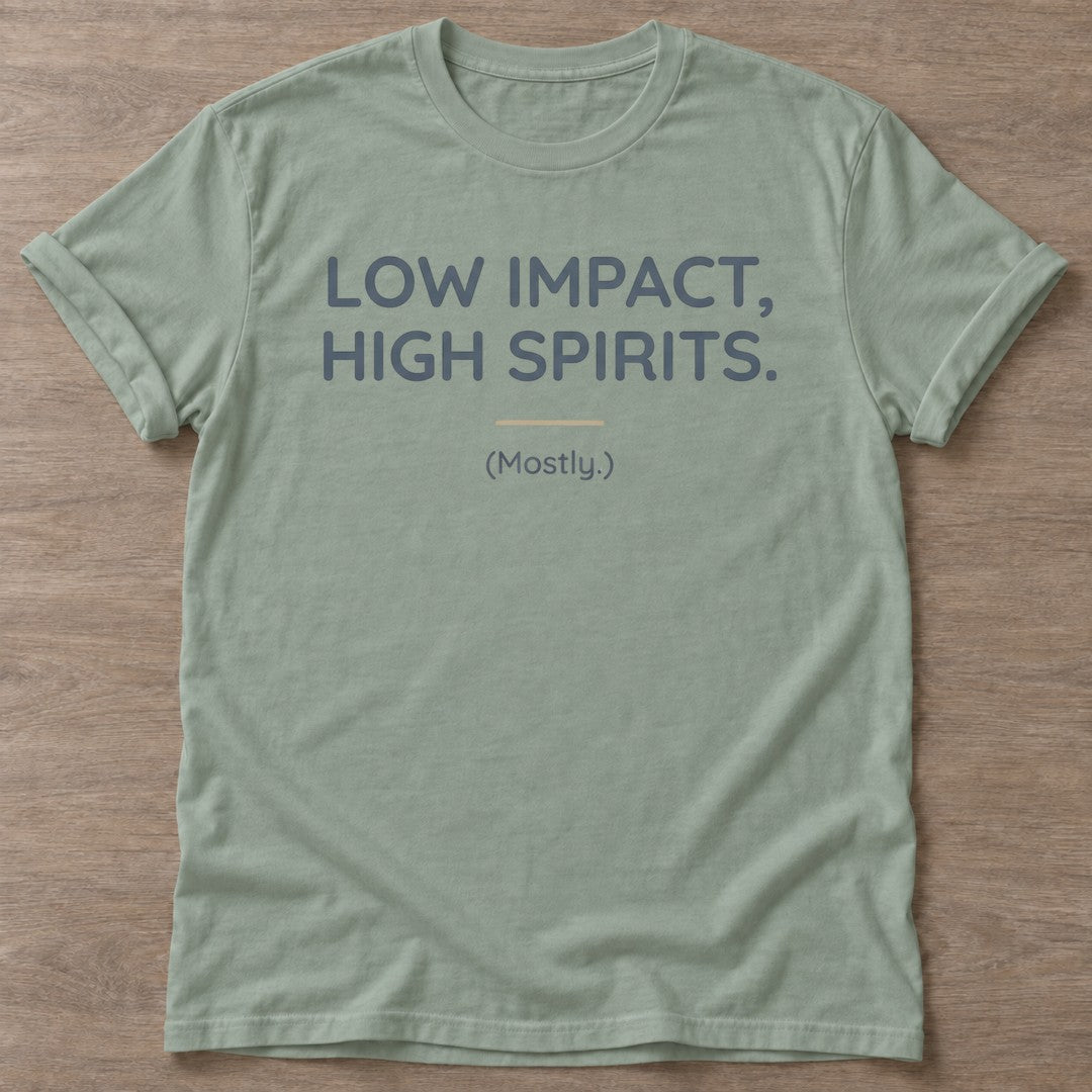 Sage Mostly High Spirits T-shirt — funny gym slogan, for women who train and laugh about it