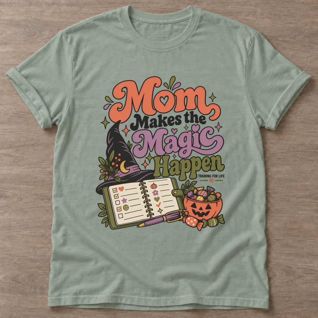 Sage Magic Happens T-shirt — motivational slogan design, for women who train