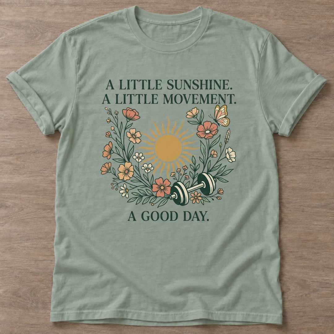 Sage Little Sunshine T-shirt — motivational slogan design, for women who train