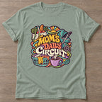 Sage Moms Daily Circuit T-shirt — funny gym slogan, for women who train and laugh about it