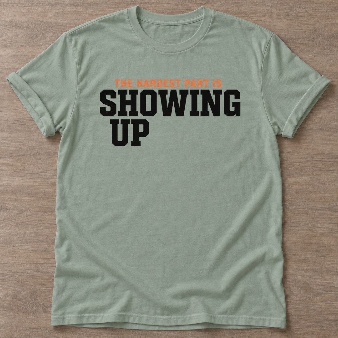 Sage Hardest Part T-shirt — motivational slogan design, for women who train