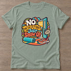 Sage Show Up Anyway T-shirt — motivational slogan design, for women who train