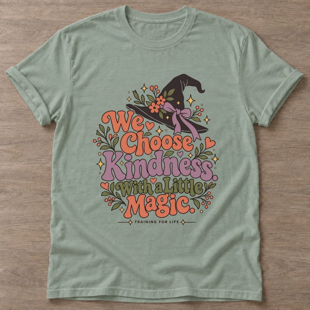 Sage Kindness Magic T-shirt — motivational slogan design, for women who train