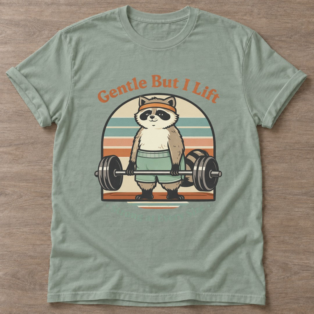 Sage Lifting Raccoon T-shirt — funny gym slogan, for women who train and laugh about it