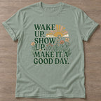 Sage Good Day Mentality T-shirt — motivational slogan design, for women who train