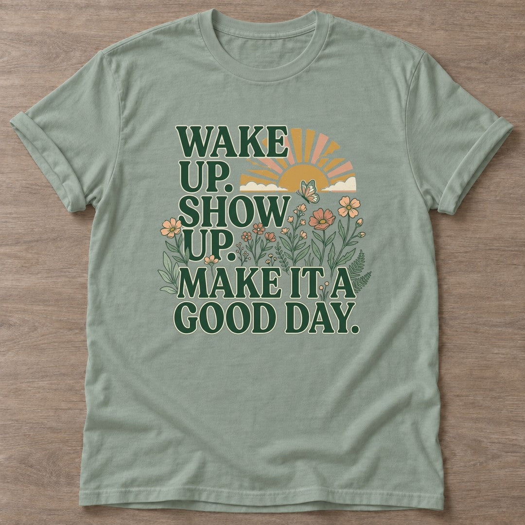 Sage Good Day Mentality T-shirt — motivational slogan design, for women who train