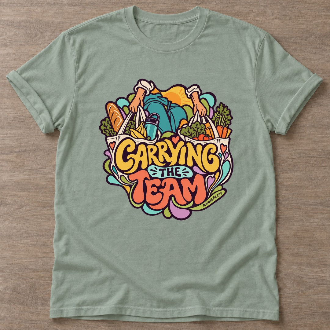 Sage Carrying The Team T-shirt — funny gym slogan, for women who train and laugh about it