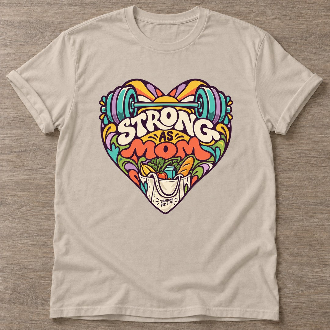 Sand Strong As Mom T-shirt — motivational slogan design, for women who train