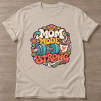 Sand Mom Mode Strong T-shirt — motivational slogan design, for women who train