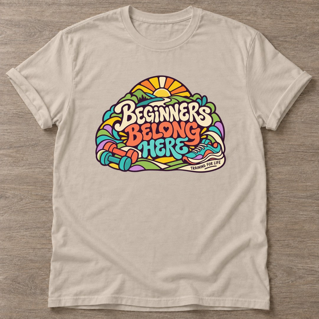 Sand Beginners Belong Here T-shirt — body positive design, for every body in the gym