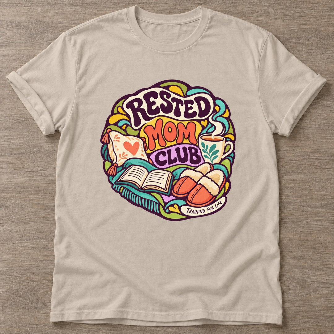 Sand Rested Mom Club T-shirt — rest and recovery design, for women who train