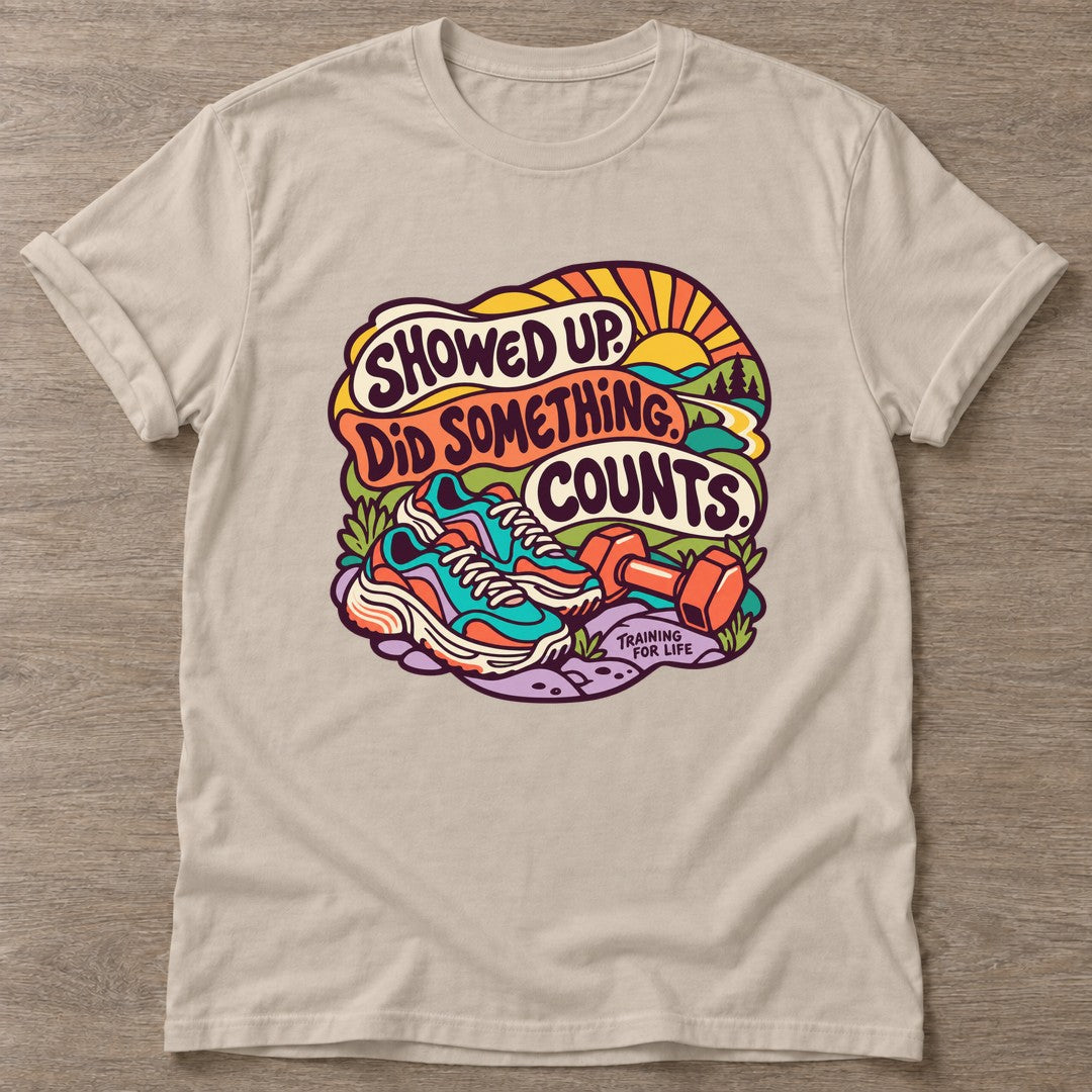 Sand Showed Up Counts T-shirt — funny gym slogan, for women who train and laugh about it