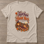 Sand Haunt More T-shirt — funny gym slogan, for women who train and laugh about it