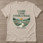 Sand Took A Walk T-shirt — walking club design, for women who walk