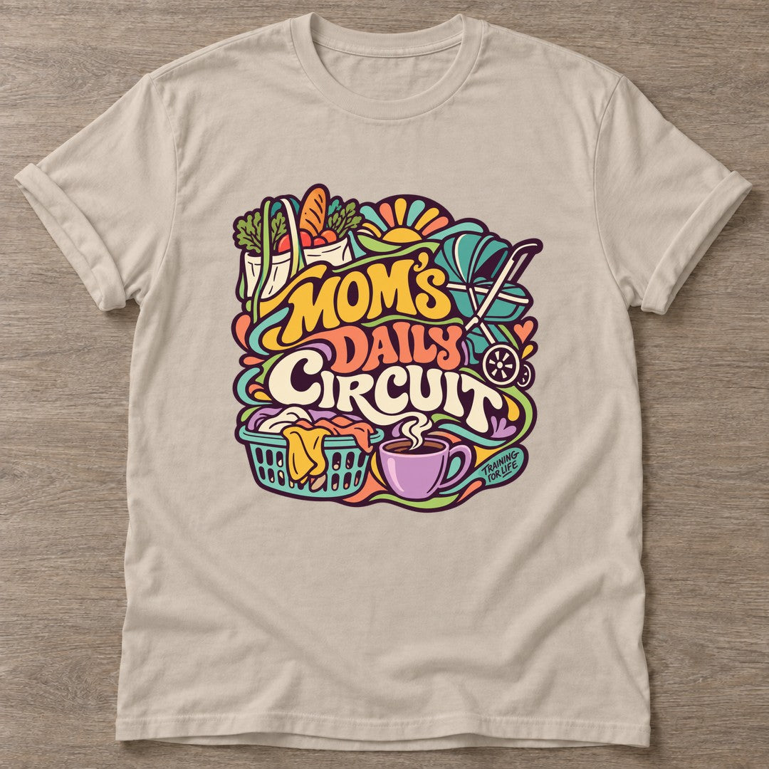 Sand Moms Daily Circuit T-shirt — funny gym slogan, for women who train and laugh about it