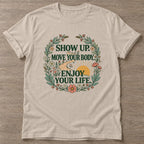 Sand Show Up T-shirt — motivational slogan design, for women who train