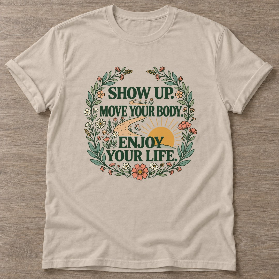 Sand Show Up T-shirt — motivational slogan design, for women who train