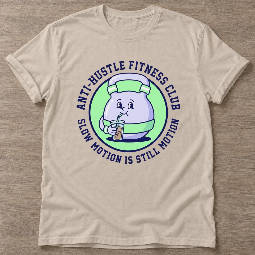 Sand Slow Motion Is Still Motion T-shirt — motivational slogan design, for women who train