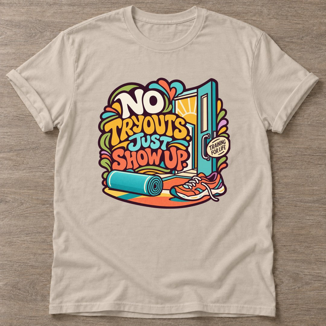 Sand Show Up Anyway T-shirt — motivational slogan design, for women who train
