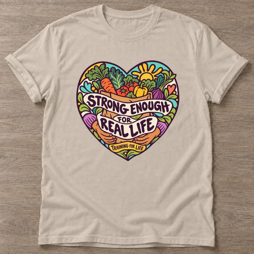 Sand Real Life Strong T-shirt — body positive design, for every body in the gym