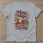 Sport Grey Mom Magic T-shirt — everyday workout design, for women who move