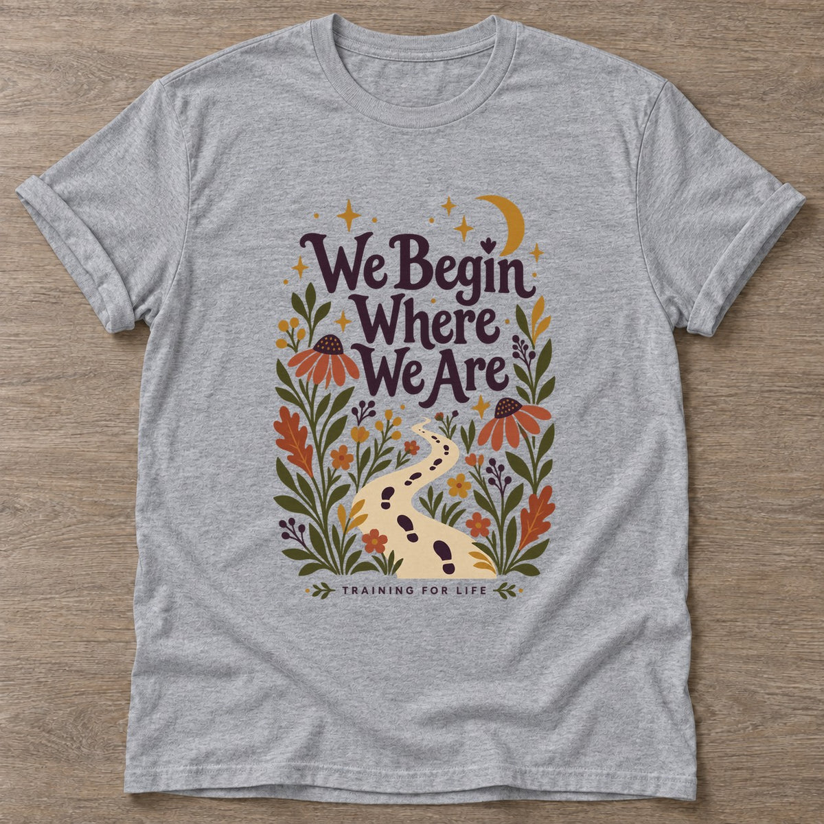 Sport Grey Begin Where T-shirt — motivational slogan design, for women who train