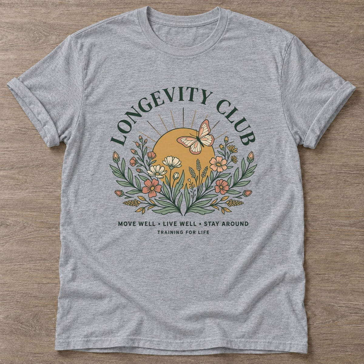 Sport Grey Stay Around T-shirt — longevity training design, for women over 40