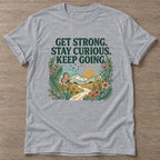 Sport Grey Get Strong T-shirt — weightlifting design, for women who lift