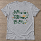 Sport Grey Better Life T-shirt — motivational slogan design, for women who train