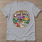Sport Grey Comeback Club T-shirt — motivational slogan design, for women who train