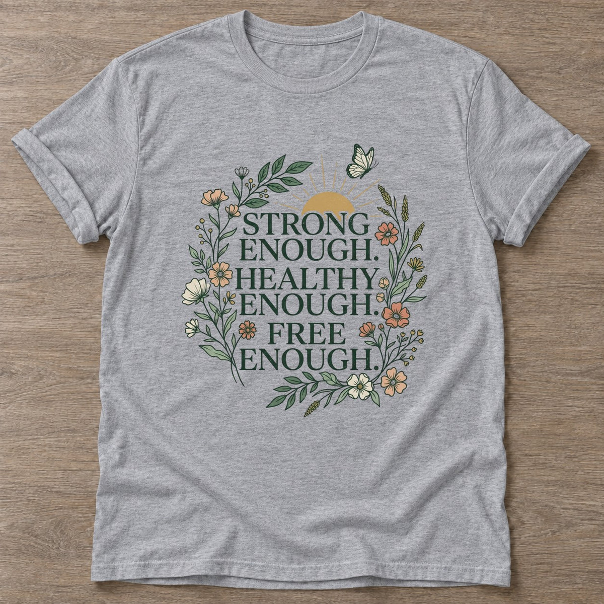 Sport Grey Enough Movement T-shirt — motivational slogan design, for women who train