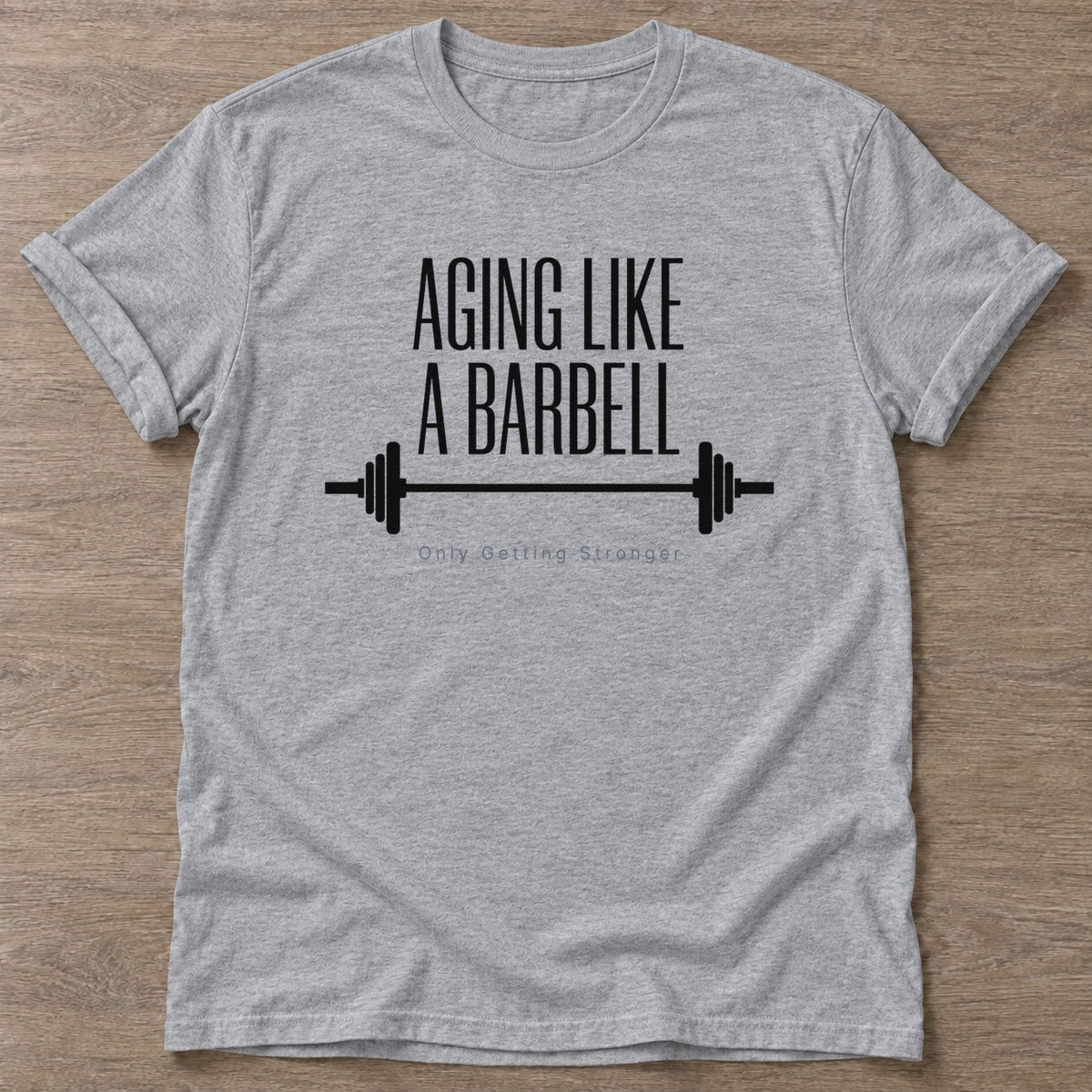 Sport Grey Barbell Aging T-shirt — longevity training design, for women over 40