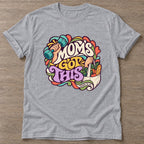 Sport Grey Moms Got This T-shirt — motivational slogan design, for women who train