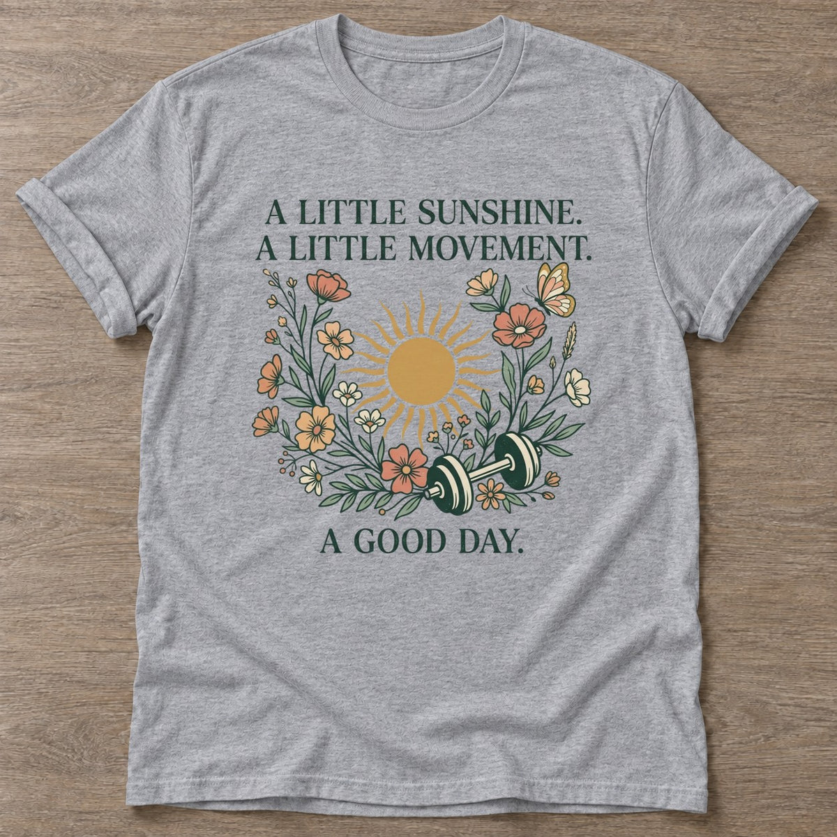 Sport Grey Little Sunshine T-shirt — motivational slogan design, for women who train